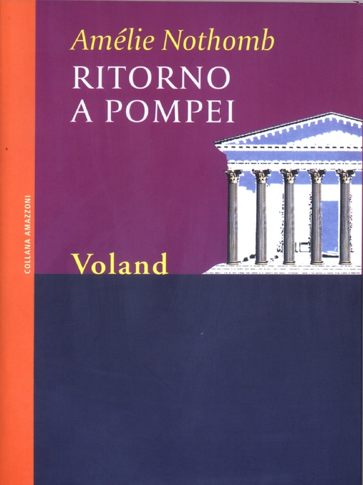 Title details for Ritorno a Pompei by Amélie Nothomb - Available